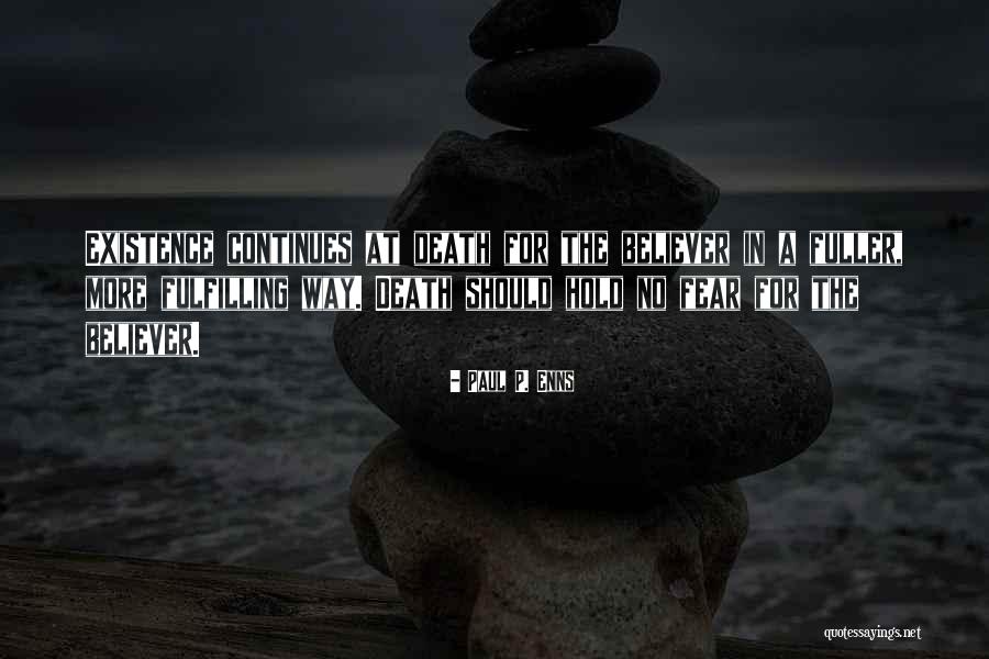 Enns Quotes By Paul P. Enns Enns Quotes By Paul P. Enns