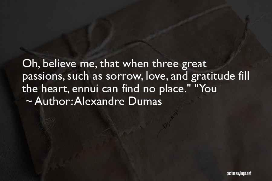 Ennui Quotes By Alexandre Dumas