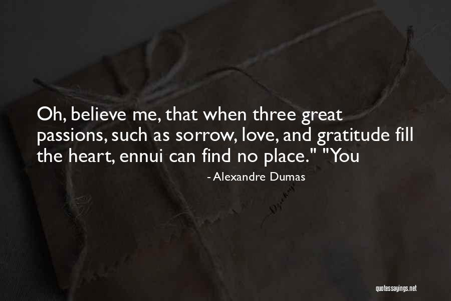 Ennui Quotes By Alexandre Dumas