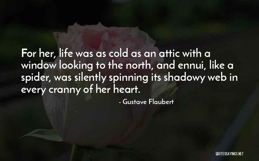 Ennui Quotes By Gustave Flaubert