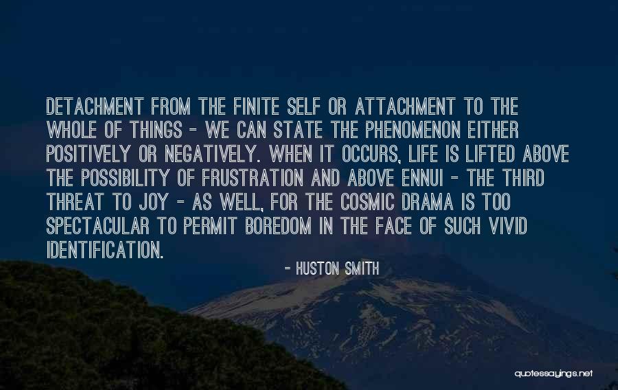 Ennui Quotes By Huston Smith Ennui Quotes By Huston Smith