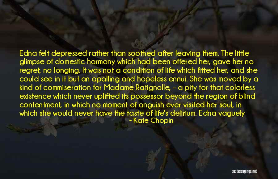 Ennui Quotes By Kate Chopin Ennui Quotes By Kate Chopin