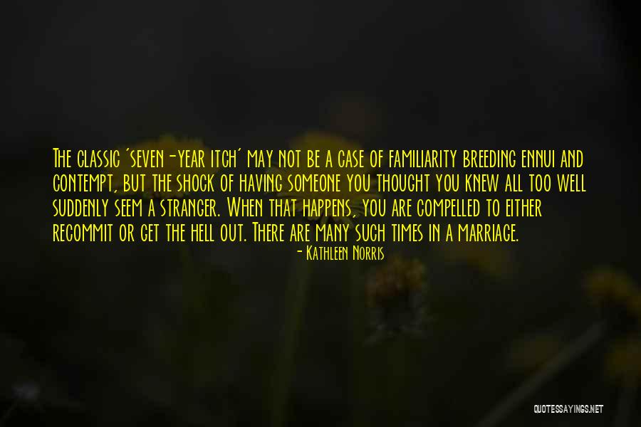 Ennui Quotes By Kathleen Norris Ennui Quotes By Kathleen Norris