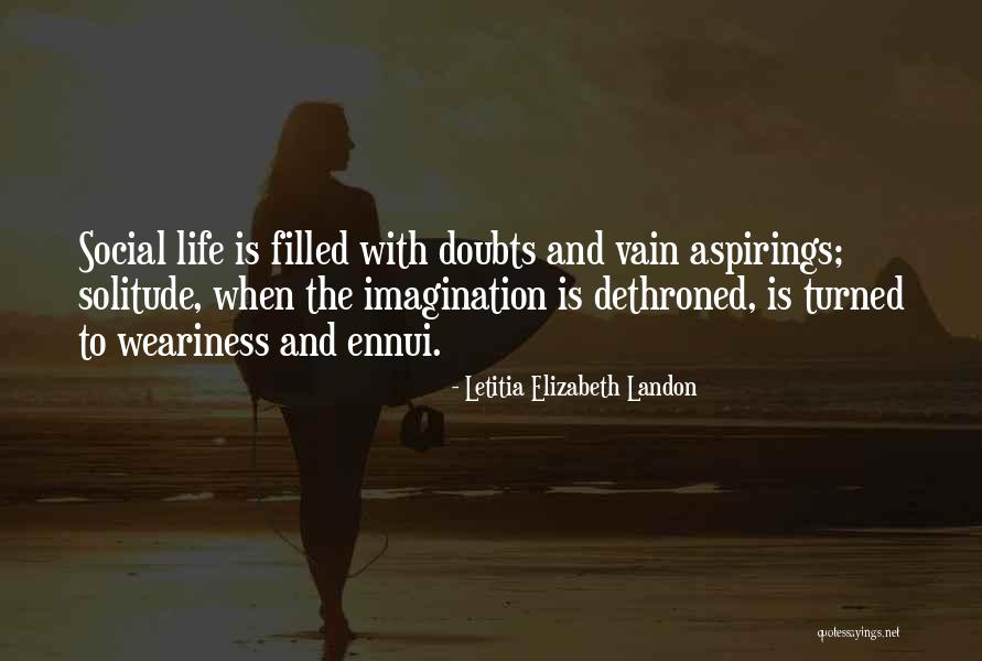 Ennui Quotes By Letitia Elizabeth Landon