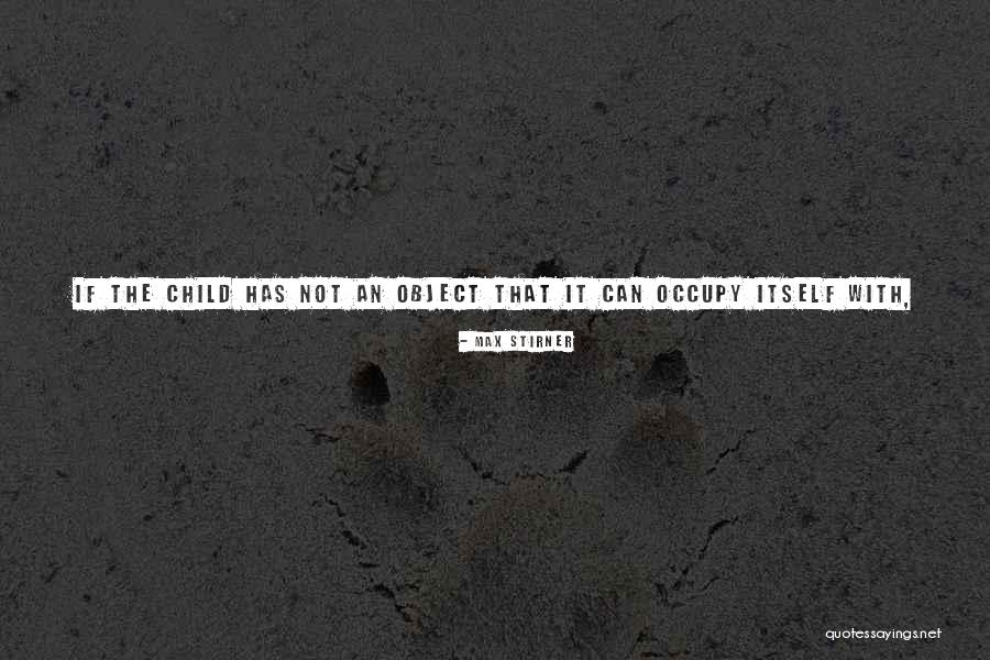 Ennui Quotes By Max Stirner Ennui Quotes By Max Stirner