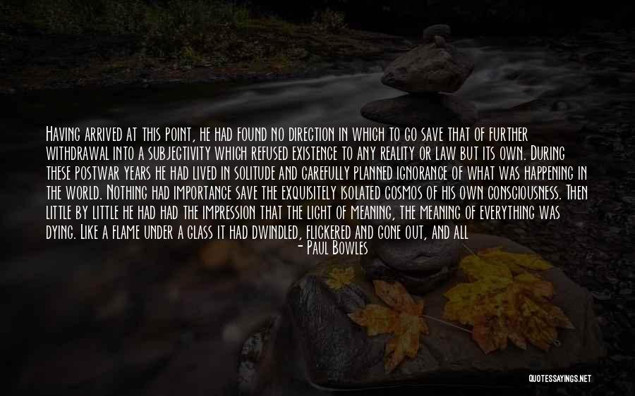 Ennui Quotes By Paul Bowles Ennui Quotes By Paul Bowles