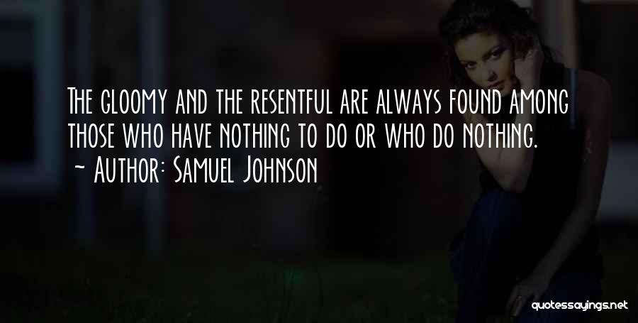 Ennui Quotes By Samuel Johnson