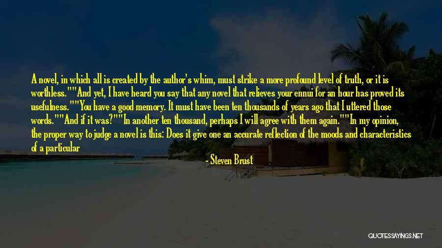 Ennui Quotes By Steven Brust Ennui Quotes By Steven Brust