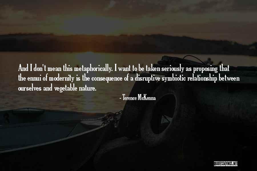 Ennui Quotes By Terence McKenna Ennui Quotes By Terence McKenna