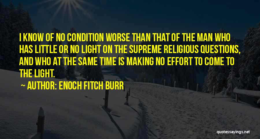 Enoch Fitch Burr Quotes 1400547