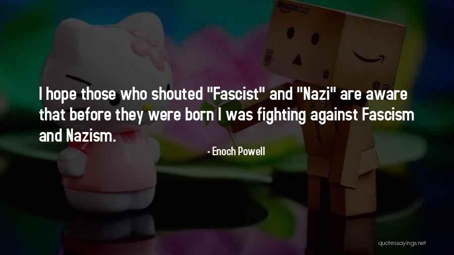 Enoch Powell Quotes 1077856