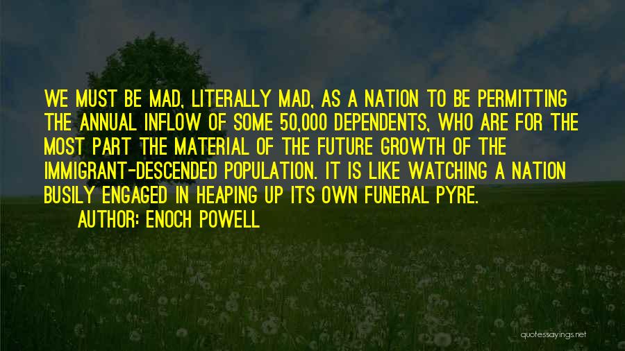 Enoch Powell Quotes 1786965