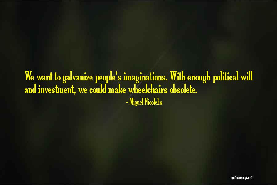 Enochlophobia Quotes By Miguel Nicolelis Enochlophobia Quotes By Miguel Nicolelis