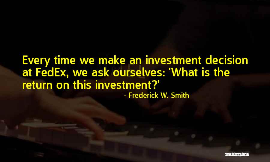 Enochs Quotes By Frederick W. Smith Enochs Quotes By Frederick W. Smith
