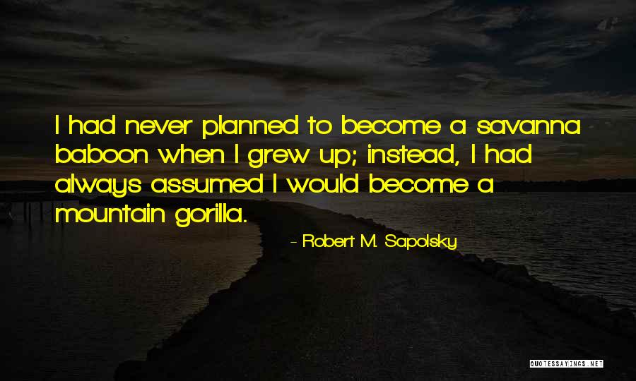 Enology And Viticulture Quotes By Robert M. Sapolsky Enology And Viticulture Quotes By Robert M. Sapolsky