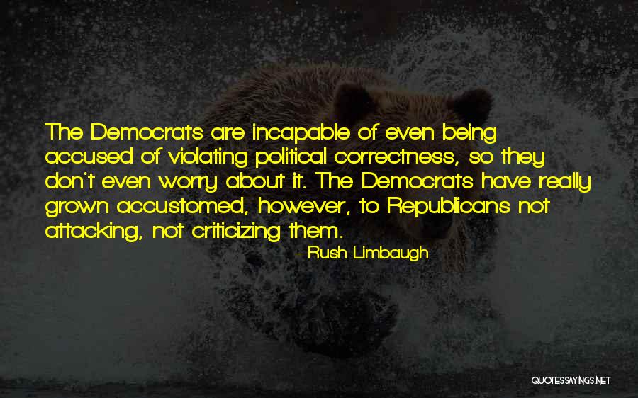 Enology And Viticulture Quotes By Rush Limbaugh Enology And Viticulture Quotes By Rush Limbaugh