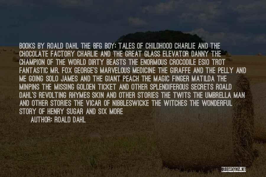 Enormous Crocodile Quotes By Roald Dahl