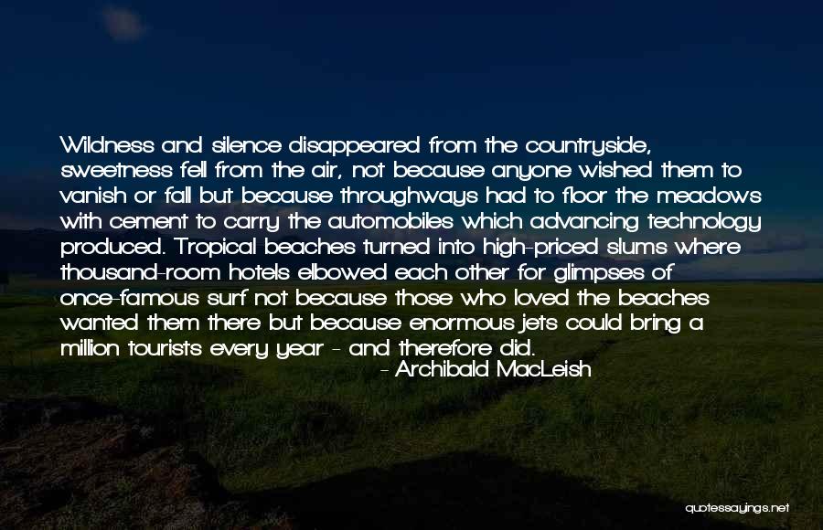 Enormous Love Quotes By Archibald MacLeish Enormous Love Quotes By Archibald MacLeish