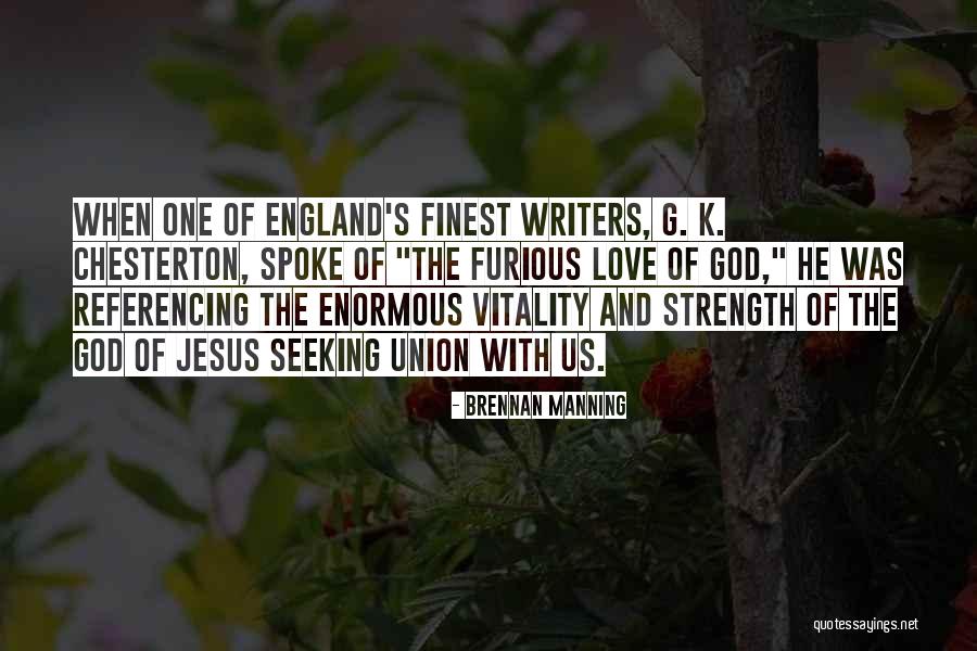 Enormous Love Quotes By Brennan Manning Enormous Love Quotes By Brennan Manning