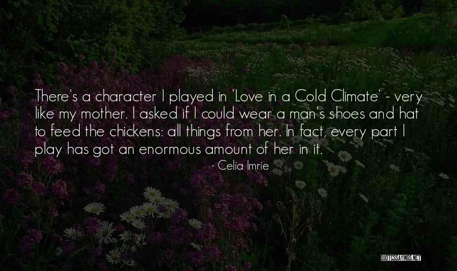 Enormous Love Quotes By Celia Imrie Enormous Love Quotes By Celia Imrie