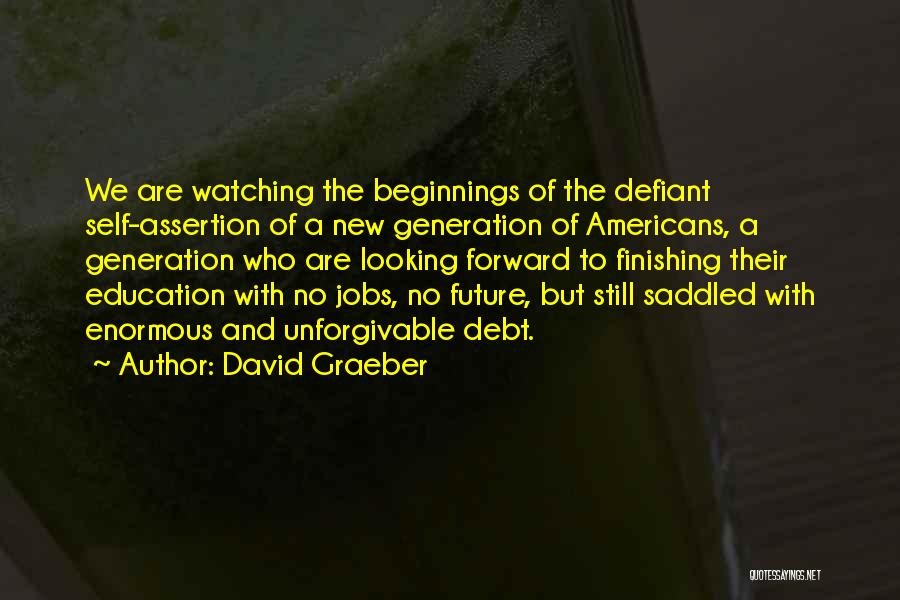 Enormous Quotes By David Graeber