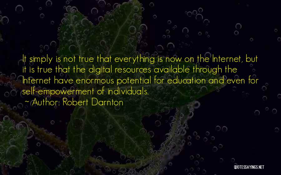 Enormous Quotes By Robert Darnton