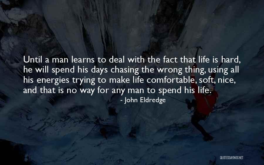 Enormously Little Hope Quotes By John Eldredge Enormously Little Hope Quotes By John Eldredge