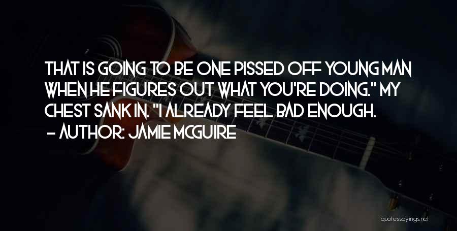 Enough Already Quotes By Jamie McGuire