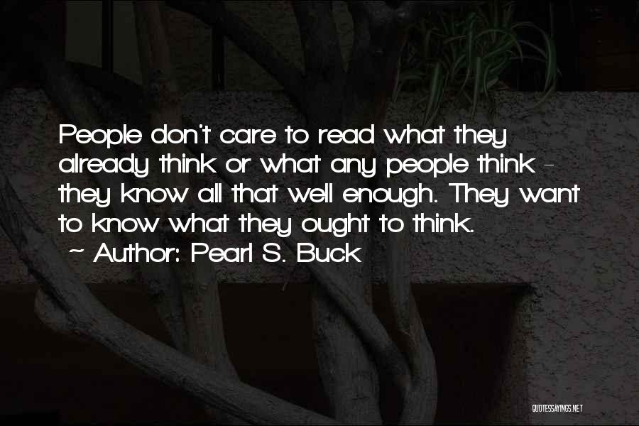 Enough Already Quotes By Pearl S. Buck