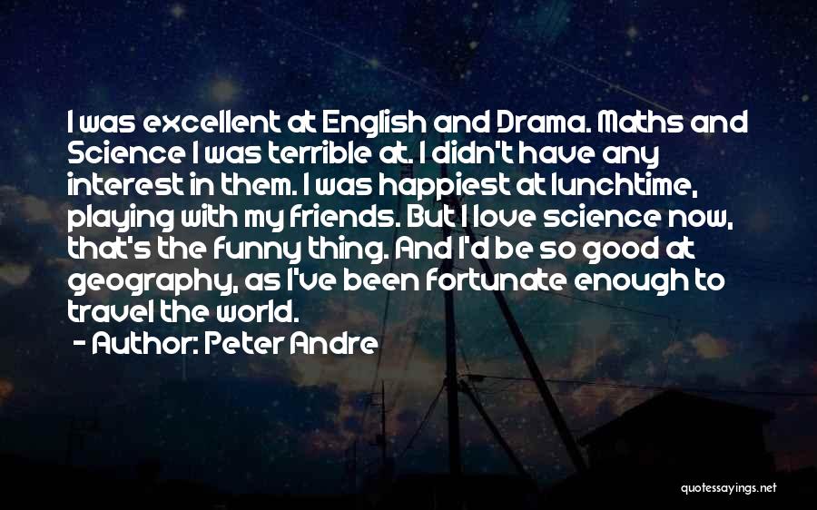 Enough Drama Quotes By Peter Andre