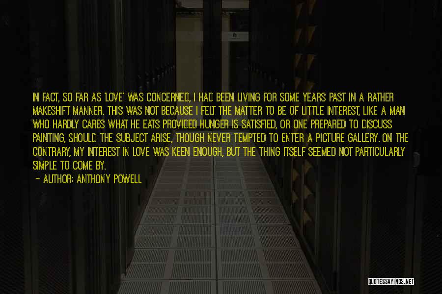 Enough Is Enough Picture Quotes By Anthony Powell