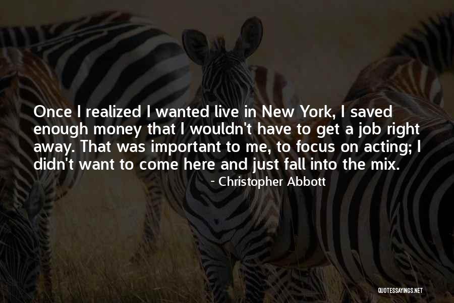 Enough Money Quotes By Christopher Abbott Enough Money Quotes By Christopher Abbott