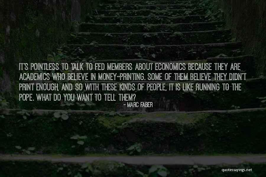 Enough Money Quotes By Marc Faber Enough Money Quotes By Marc Faber