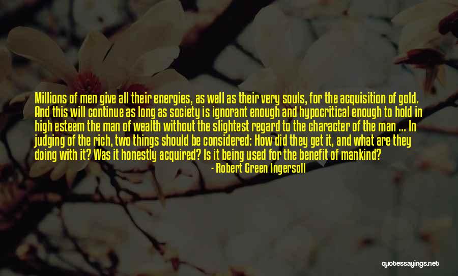 Enough Money Quotes By Robert Green Ingersoll