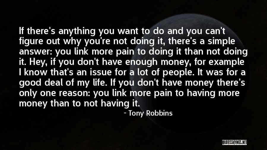 Enough Money Quotes By Tony Robbins