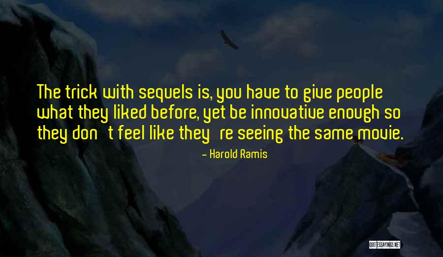 Enough Movie Quotes By Harold Ramis Enough Movie Quotes By Harold Ramis
