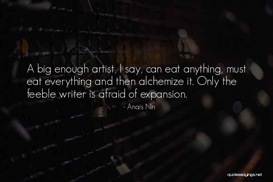 Enough Of Everything Quotes By Anais Nin