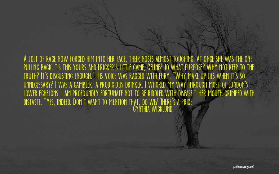 Enough Of Lies Quotes By Cynthia Wicklund Enough Of Lies Quotes By Cynthia Wicklund