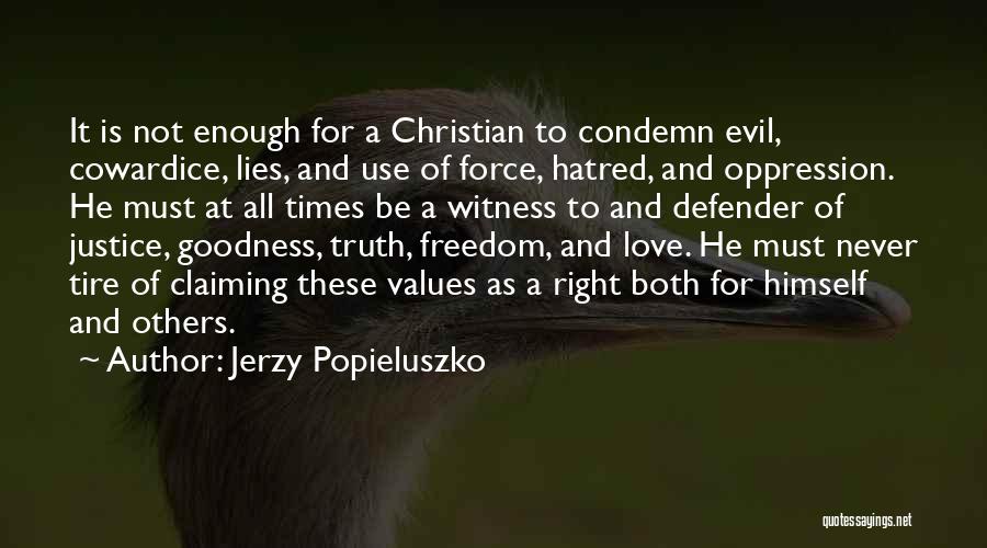 Enough Of Lies Quotes By Jerzy Popieluszko