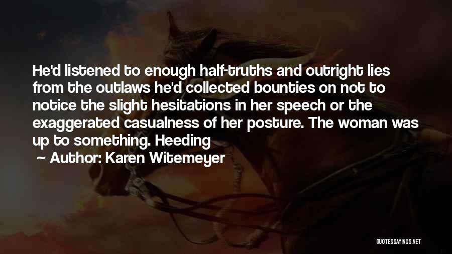 Enough Of Lies Quotes By Karen Witemeyer