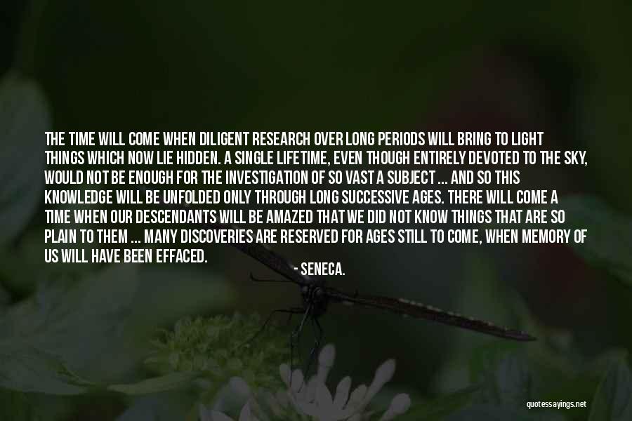 Enough Of Lies Quotes By Seneca.