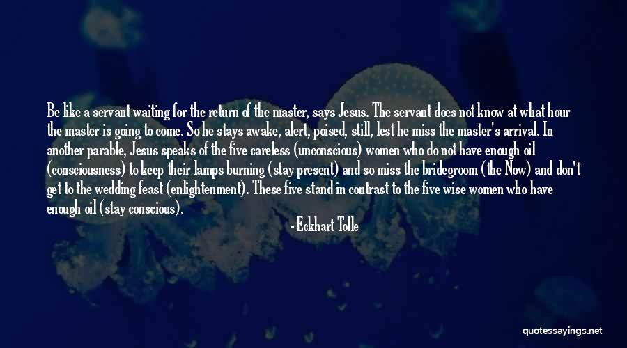 Enough Of Waiting Quotes By Eckhart Tolle