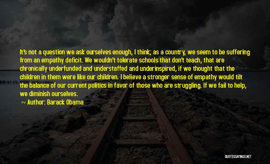 Enough Quotes By Barack Obama