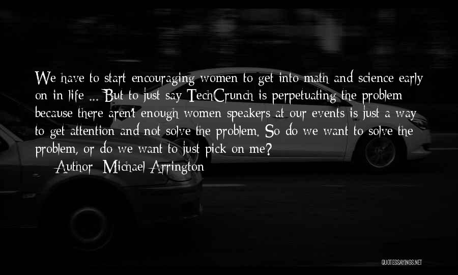 Enough Quotes By Michael Arrington