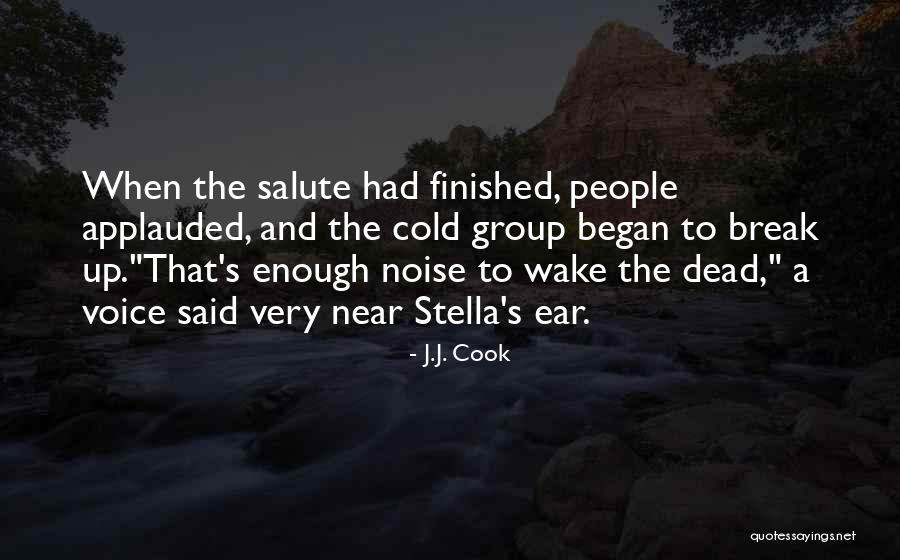 Enough Said Quotes By J.J. Cook Enough Said Quotes By J.J. Cook