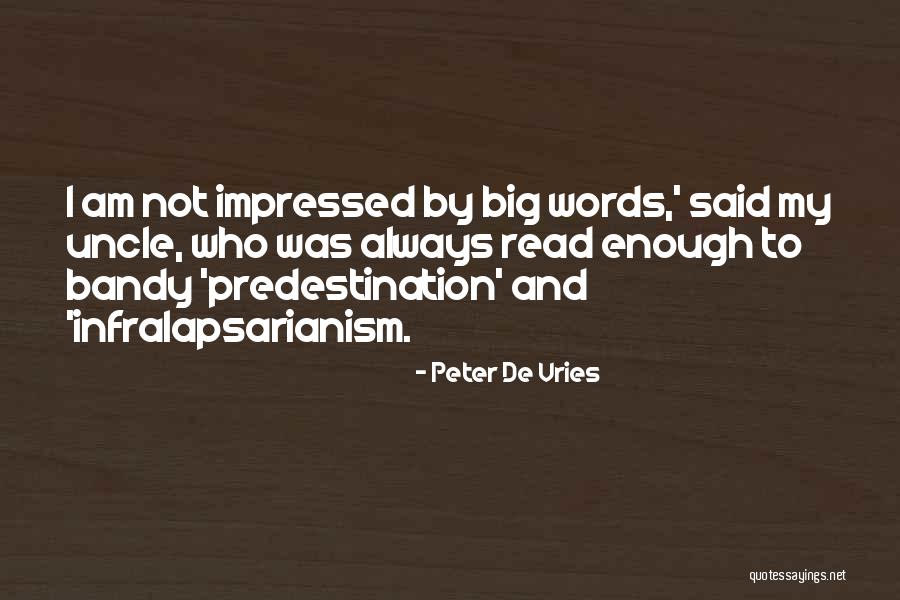 Enough Said Quotes By Peter De Vries Enough Said Quotes By Peter De Vries