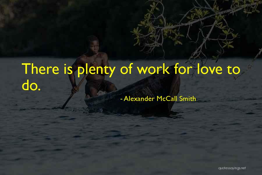 Enoughness Restoring Quotes By Alexander McCall Smith Enoughness Restoring Quotes By Alexander McCall Smith