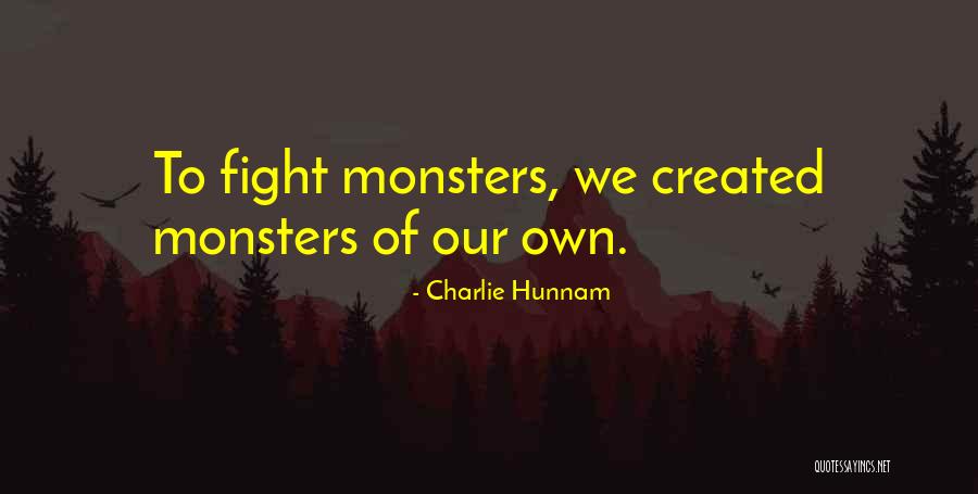 Enovsk Vrch Quotes By Charlie Hunnam Enovsk Vrch Quotes By Charlie Hunnam