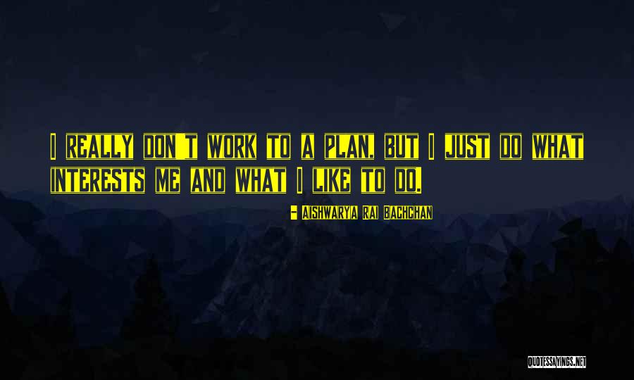 Enowork Quotes By Aishwarya Rai Bachchan Enowork Quotes By Aishwarya Rai Bachchan