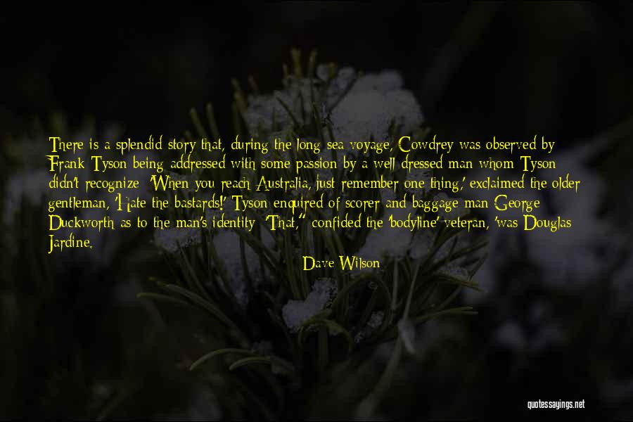 Enquired Quotes By Dave Wilson Enquired Quotes By Dave Wilson